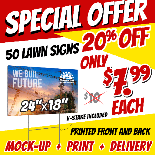 Special Offer: 50 Lawn Signs 24"x18" - 20% off